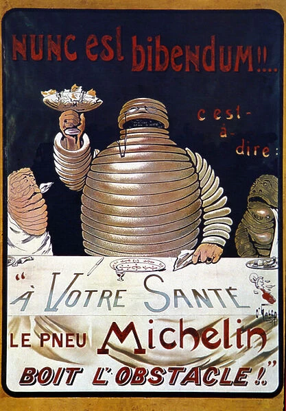 Advertising poster Michelin tyre: Nunc is a bibendum, the Michelin tyre drinks up the obstacle
