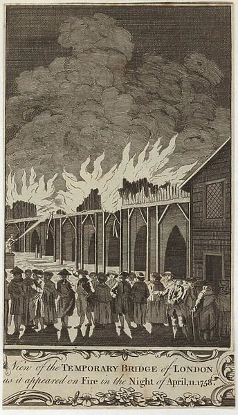 View of the temporary bridge of London as it appeared on fire on the night of 11 April 1758 (engraving)