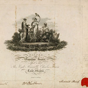 Invitation to the Lord Mayors Dinner at the Mansion House, London, 3 April 1809 (engraving)