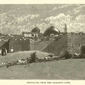 Jerusalem, from the Damascus Gate (engraving)