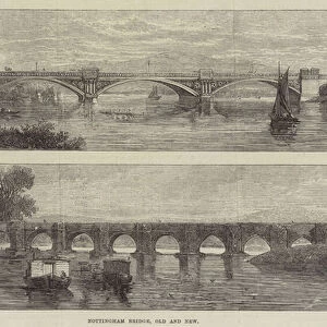 Nottingham Bridge, Old and New (engraving)