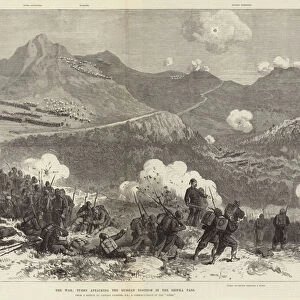 The War, Turks attacking the Russian Position in the Shipka Pass (engraving)